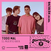 Concierto de Todo Mal y El Muerto Rafa en Maravillas Club