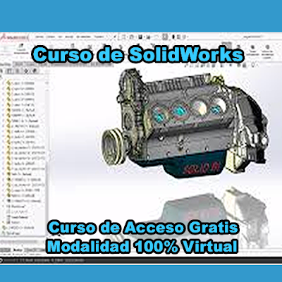 Curso de SolidWorks Modalidad 100% Virtual de Acceso Gratis