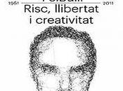 Riesgo, libertad, creatividad, cómo educar mordiscos.
