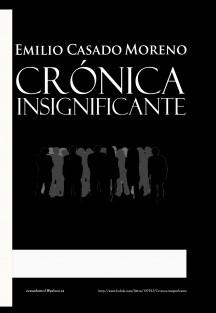 Crónica insignificante. Emilio Casado