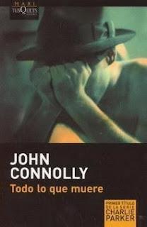 Todo lo que muere. John Connolly.