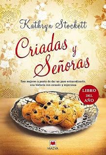 Criadas y señoras. Kathryn Stockett.