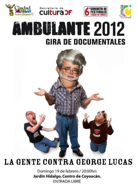 Ambulante 2012 proyectará:  La gente vs George Lucas