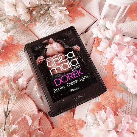 Reseña | Una chica mala para Dorek, Emily Delevigne