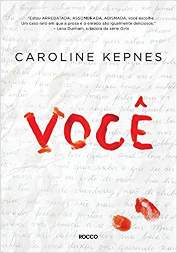 Saga You, Libro I: You, de Caroline Kepnes Saga You, Libro I: You, de Caroline Kepnes