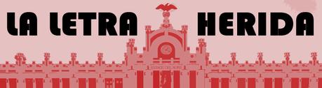 LA LETRA HERIDA
