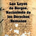 Las Leyes de Burgos, Nacimiento de los Derechos Humanos en Las colonias Americanas Españolas