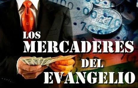 Los mercaderes del evangelio