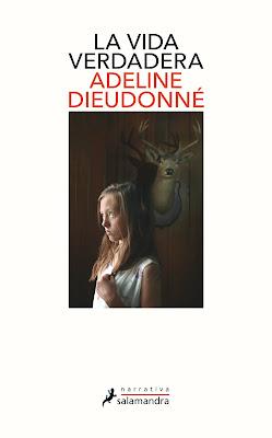 Portada de la novela La vida verdadera de Adeline Dieudonné, Editorial Salamandra