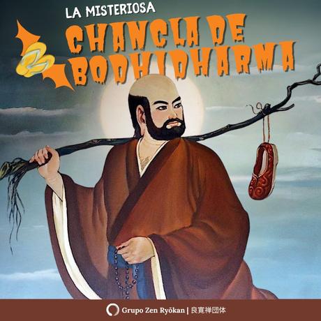 La misteriosa chancla de Bodhidharma, su última enseñanza.