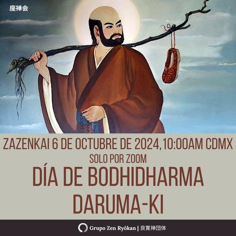 Zazenkai 6 de octubre de 2024. Día de Bodhidharma, Daruma-ki