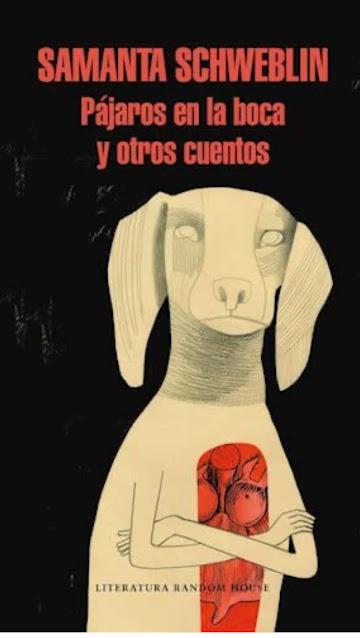 Pájaros en la boca de Samanta Schweblin Pájaros en la boca de Samanta Schweblin