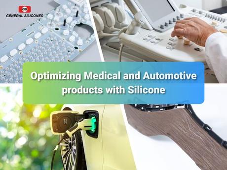 Cómo las siliconas pueden optimizar los diseños de productos médicos y de automoción, señala General Silicones