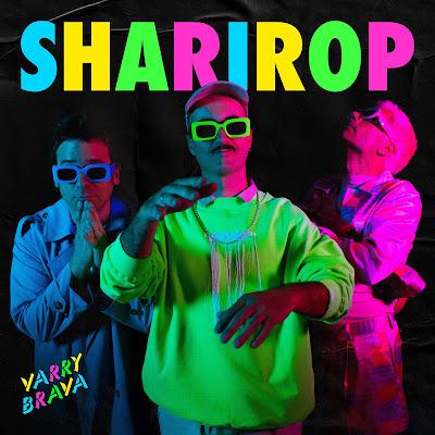 VARRY BRAVA: 'SHARIROP'