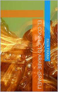 Paya Frank .- El Conflicto Árabe - Israelí