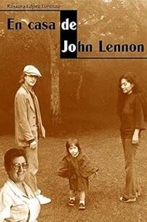En casa de John Lennon (Rosaura López  Lorenzo)