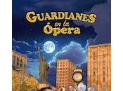 Guardianes ópera próximamente cines