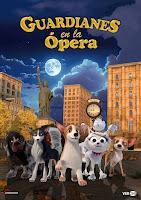 GUARDIANES EN LA ÓPERA PRÓXIMAMENTE EN CINES