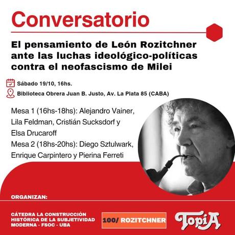 Conversatorio: El pensamiento de León Rozitchner ante las luchas ideológico-políticas contra el neofascismo de Milei