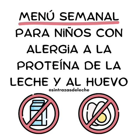 Menú semanal para niños con alergia a la proteína de la leche y al huevo