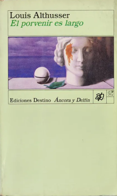 El porvenir es largo - Louis Althusser