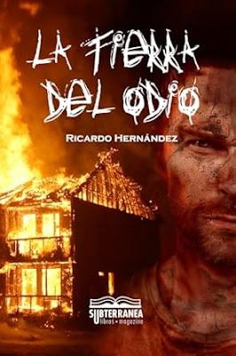 Reseña: La tierra del odio, Ricardo Hernández (Subterranea Libros-Magazine, 31 de agosto 2024) Reseña: La tierra del odio, Ricardo Hernández (Subterranea Libros-Magazine, 31 de agosto 2024)