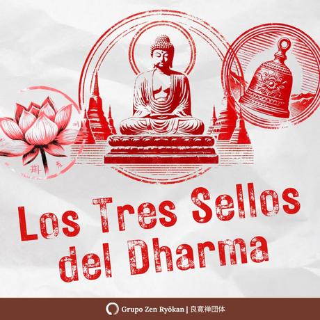 Los Tres Sellos del Dharma.