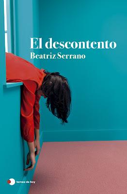 Beatriz Serrano - El descontento (reseña) Beatriz Serrano - El descontento (reseña)