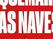 Quemar naves: tener plan puede resultar beneficioso