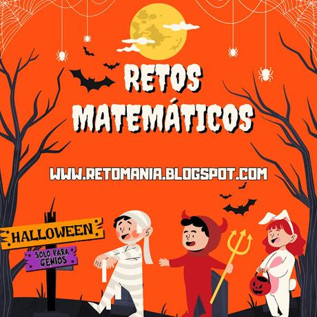 Desafíos matemáticos, Retos matemáticos, Retos mentales, Retos virales, Retos visuales, Problemas matemáticos, Problemas de Ingenio, Acertijos, Acertijos visuales, Descubre el número, Halloween, Retos Halloween, Solo para Genios, Retos Solo para Genios, Gimnasia Cerebral, Gimnasia matemática, Intruso, Piensa Rápido