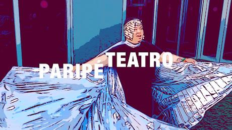 Paripé teatro, por Manu Medina