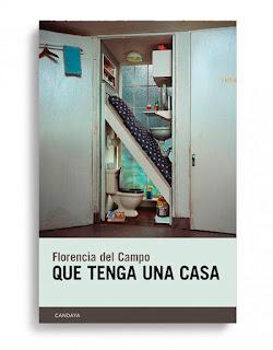 Florencia del Campo: casa, inmigración, cuerpo, escritura