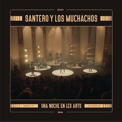 SANTERO Y LOS MUCHACHOS: 'UNA NOCHE EN LES ARTS'