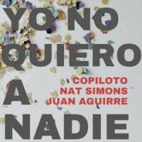 Copiloto estrena Yo no quiero a nadie