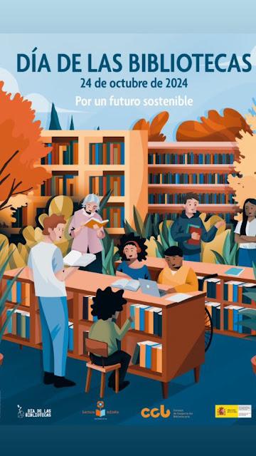 Día de las bibliotecas, 24 de octubre 2024. Por un futuro sostenible Día de las bibliotecas, 24 de octubre 2024. Por un futuro sostenible