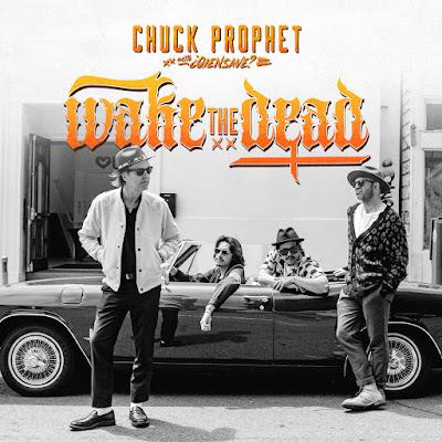 Chuck Prophet - First came the thunder (2024)