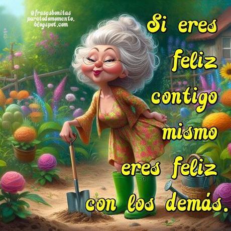 Si eres feliz contigo mismo eres feliz con los demás.