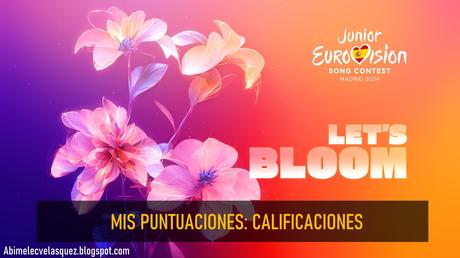 MIS PUNTUACIONES: EUROVISIÓN JUNIOR 2024 CALIFICACIONES