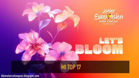 EUROVISIÓN JUNIOR 2024: MI TOP 17