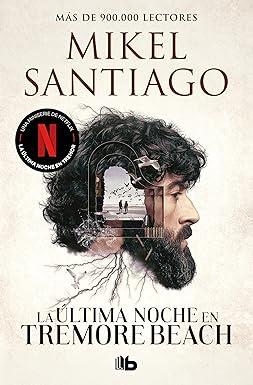 La última noche en Tremor, Oriol Paulo (Serie Netflix)