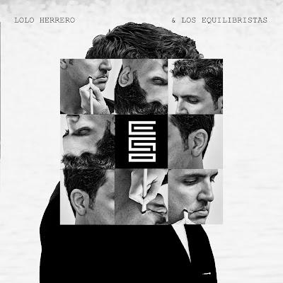 LOLO HERRERO & LOS EQUILIBRISTAS: 'EGO'