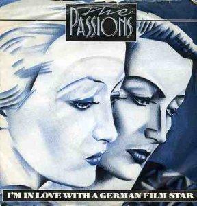 THE PASSIONS – I'M IN LOVE WITH A GERMAN FILM STAR