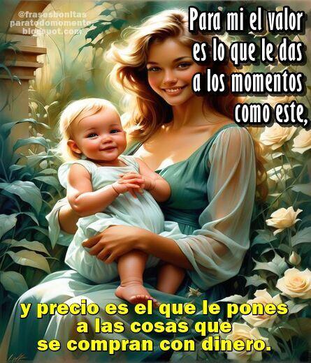 Para mi el valor es lo que le das a los momentos como este, y precio es el que le pones a las cosas que se compran con dinero.