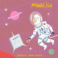 Monalisa estrenan Postales desde Marte