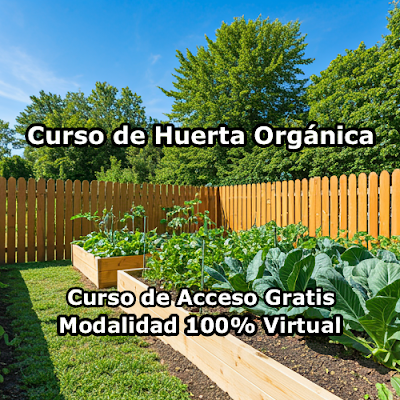 Curso de Huerta Orgánica Modalidad 100% Virtual de Acceso Gratis