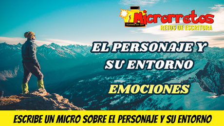 MICRORRETOS: EL PERSONAJE Y SU ENTORNO