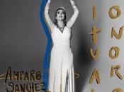 Amparo sánchez: 'ritual sonoro'