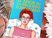 Reseña amor proceso complicado, Marilena Sommer