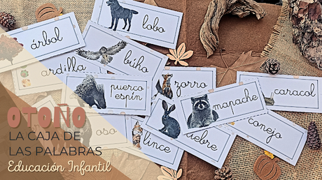 Recursos: Lecto escritura en Educación Infantil | la Caja de las palabras de Otoño y actividades