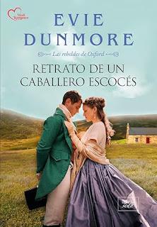 Retrato de un caballero escocés de Evie Dunmore (Las rebeldes de Oxford #3) Retrato de un caballero escocés de Evie Dunmore (Las rebeldes de Oxford #3)